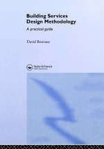 Building Services Design Methodology -  D. Bownass,  David Bownass