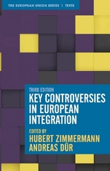 Key Controversies in European Integration - Zimmermann, Hubert; Dür, Andreas