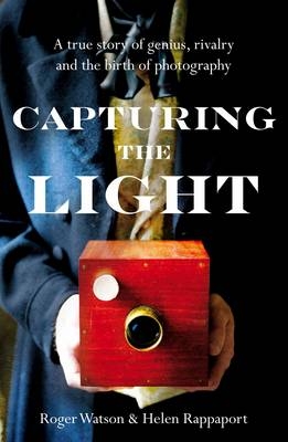 Capturing the Light -  Helen Rappaport,  Roger Watson