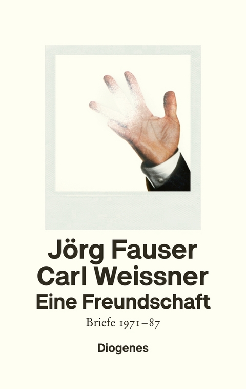Eine Freundschaft - J&ouml;rg Fauser, Carl Weissner
