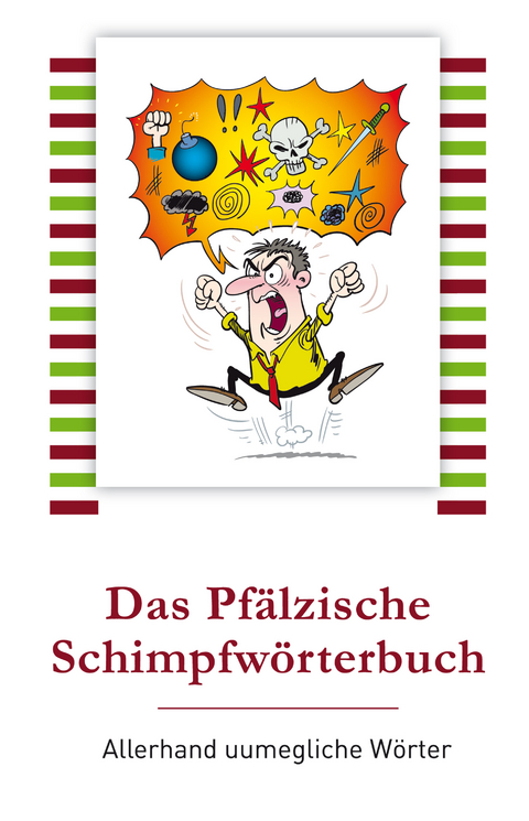 Das Pf&auml;lzische Schimpfw&ouml;rterbuch - Walter Sauer