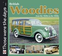 British Woodies from the 1920s to the 1950s -  Colin Peck