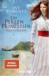 Die Perlenprinzessin - Kannibalen - Iny Lorentz
