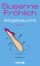 Abgetaucht - Susanne Fr&ouml;hlich