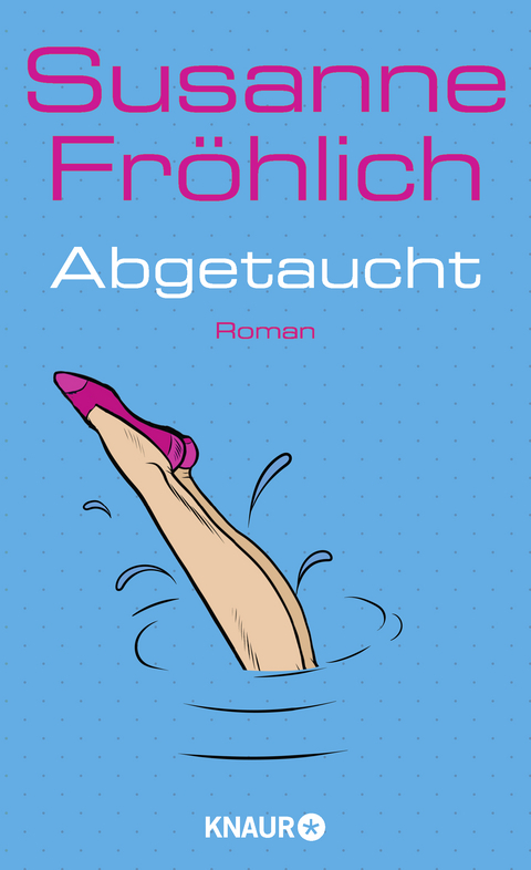 Abgetaucht - Susanne Fr&ouml;hlich