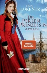 Die Perlenprinzessin - Rivalen - Iny Lorentz