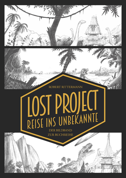 Lost Project - Reise ins Unbekannte - Robert Rittermann