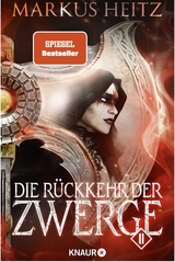 Die R&uuml;ckkehr der Zwerge 2 - Markus Heitz