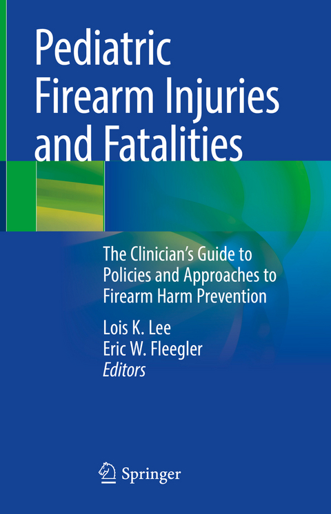 Pediatric Firearm Injuries and Fatalities - 