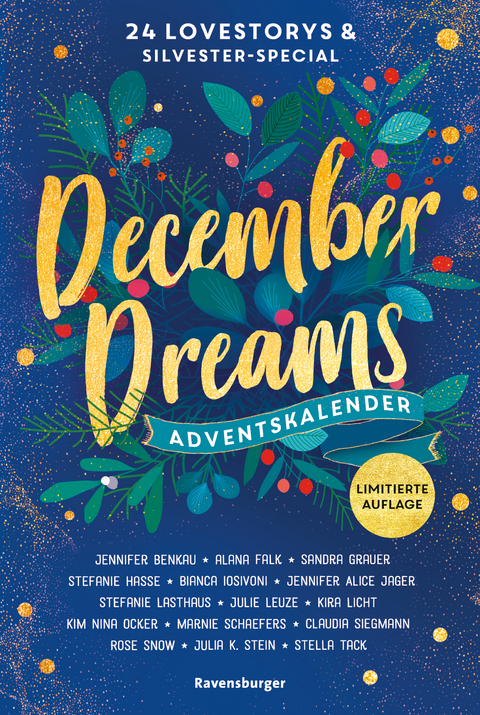 December Dreams. Ein Adventskalender - Jennifer Benkau, Alana Falk, Sandra Grauer, Stefanie Hasse, Bianca Iosivoni, Jennifer Alice Jager, Stefanie Lasthaus, Julie Leuze, Kira Licht, Kim Nina Ocker, Marnie Schaefers, Claudia Siegmann,  Rose Snow, Julia K. Stein, Stella Tack