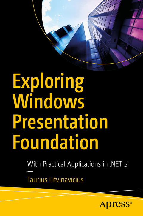Exploring Windows Presentation Foundation - Taurius Litvinavicius