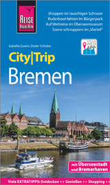 Reise Know-How CityTrip Bremen mit Überseestadt und Bremerhaven - Izabella Gawin, Dieter Schulze