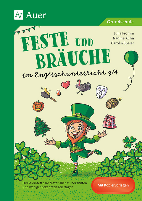 Feste und Br&auml;uche im Englischunterricht 3/4 - Julia Fromm, Nadine Kuhn, Carolin Speier