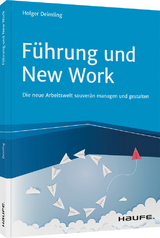 F&uuml;hrung und New Work - Holger Deimling