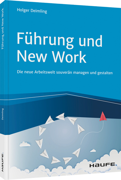 F&uuml;hrung und New Work - Holger Deimling