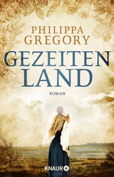 Gezeitenland - Philippa Gregory