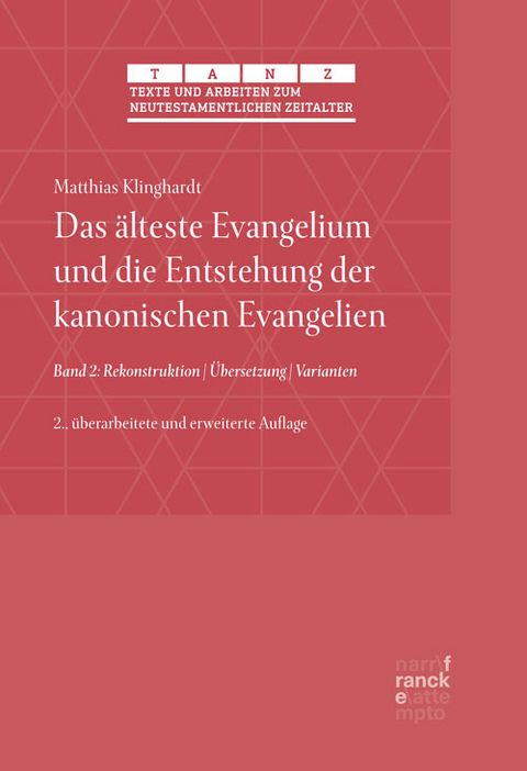 Das &auml;lteste Evangelium und die Entstehung der kanonischen Evangelien - Matthias Klinghardt