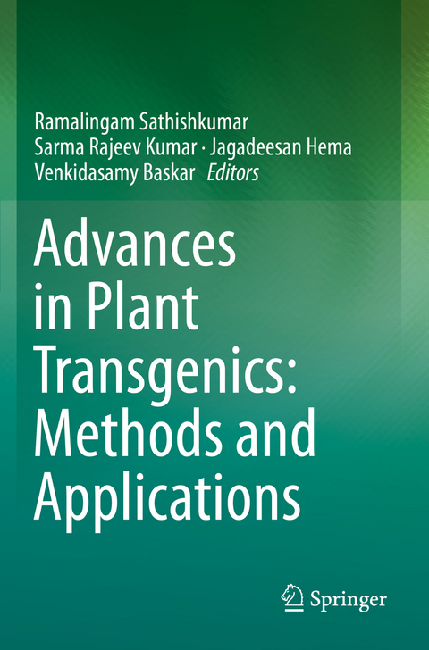 Advances in Plant Transgenics: Methods and Applications - 