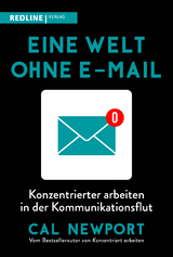 Eine Welt ohne E-Mail - Cal Newport