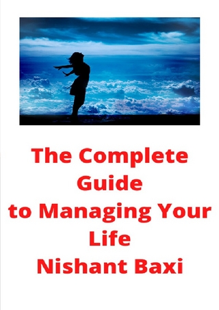 The Complete Guide to Managing Your Life