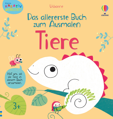 Kleine Kreativ-Werkstatt - Das allererste Buch zum Ausmalen: Tiere - Mary Cartwright