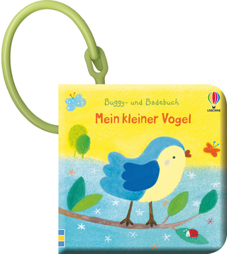 Buggy- und Badebuch: Mein kleiner Vogel