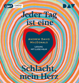 Jeder Tag ist eine Schlacht, mein Herz - Andrew David MacDonald