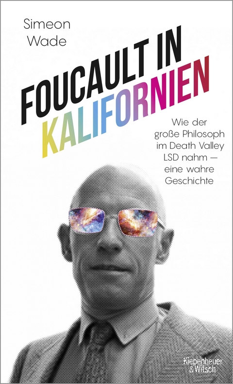 Foucault in Kalifornien - Simeon Wade
