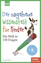 Der nagelneue Wissenstest f&uuml;r Kinder - Antonia Bauer