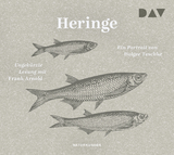 Heringe. Ein Portrait - Holger Teschke