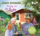Fertig ist die Laube - Renate Bergmann