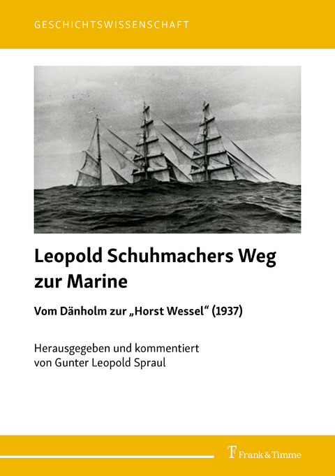 Leopold Schuhmachers Weg zur Marine &ndash; Vom D&auml;nholm zur &bdquo;Horst Wessel&ldquo; (1937) - 
