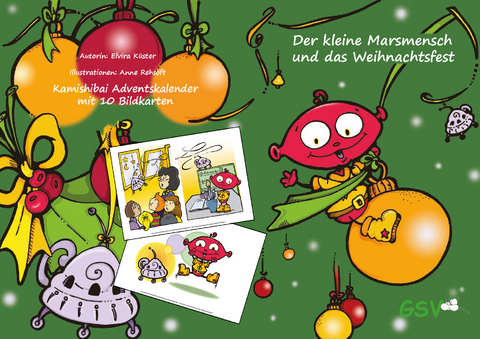 Kamishibai Adventskalender: Der kleine Marsmensch und das Weihnachtsfest - Elvira K&uuml;ster