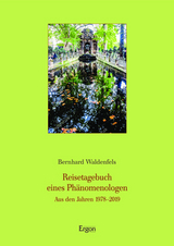 Reisetagebuch eines Ph&auml;nomenologen - Bernhard Waldenfels