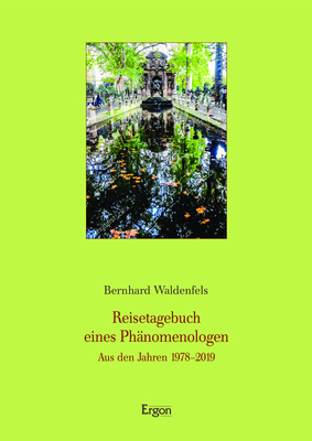 Reisetagebuch eines Ph&auml;nomenologen - Bernhard Waldenfels