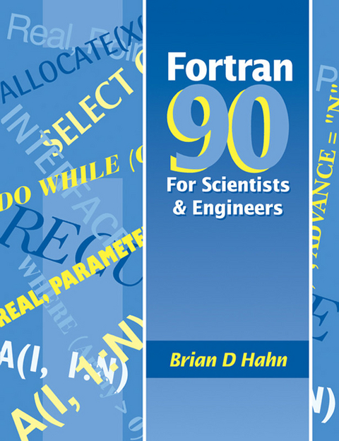 FORTRAN 90 for Scientists and Engineers -  Brian H. Hahn