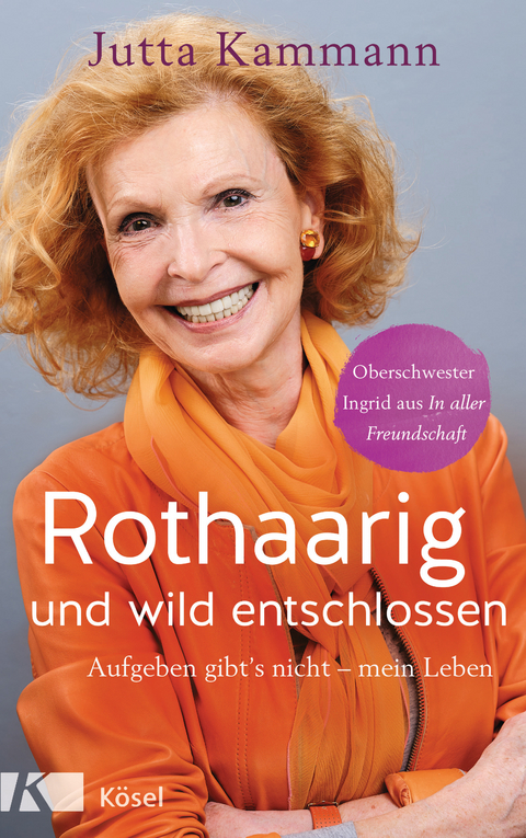 Rothaarig und wild entschlossen! - Jutta Kammann