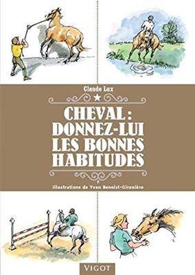 Cheval : donnez-lui les bonnes habitudes