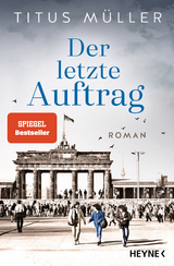 Der letzte Auftrag - Titus M&uuml;ller