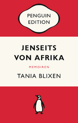 Jenseits von Afrika - Tania Blixen