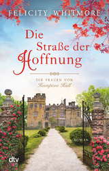 Die Stra&szlig;e der Hoffnung - Felicity Whitmore
