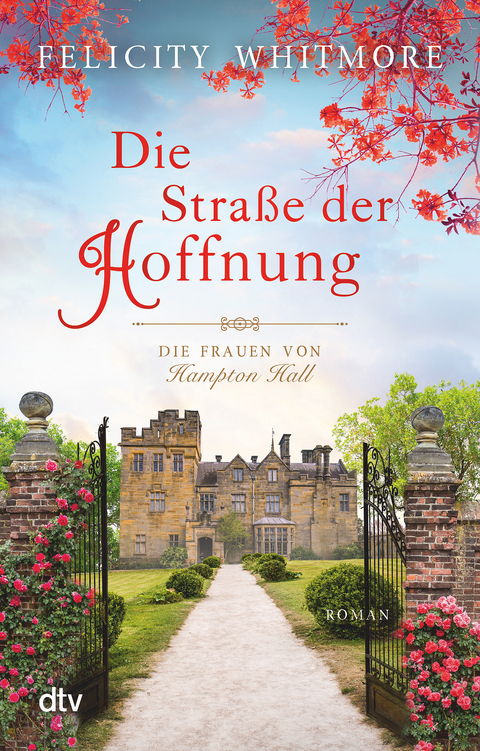 Die Stra&szlig;e der Hoffnung - Felicity Whitmore
