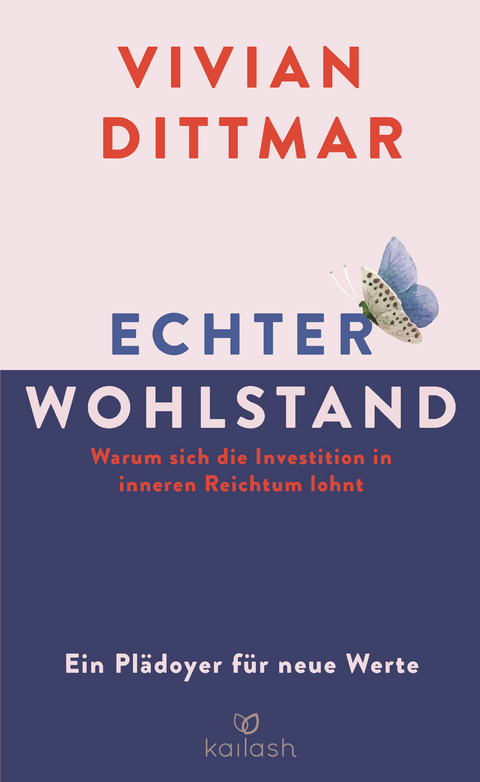 Echter Wohlstand - Vivian Dittmar
