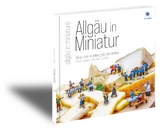 ALLG&Auml;U in MINIATUR - Dominik Baumann, Christian Baumann