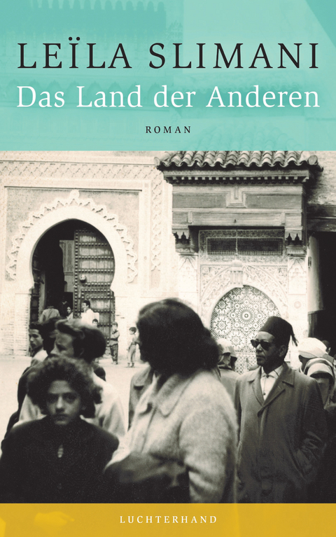 Das Land der Anderen - Le&iuml;la Slimani