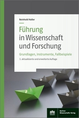 F&uuml;hrung in Wissenschaft und Forschung - Reinhold Haller