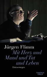 Mit Herz und Mund und Tat und Leben - J&uuml;rgen Flimm