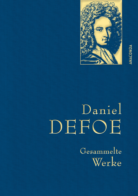 Daniel Defoe, Gesammelte Werke - Daniel Defoe