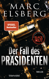 Der Fall des Pr&auml;sidenten - Marc Elsberg