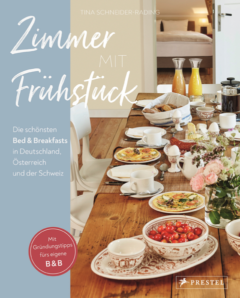 Zimmer mit Fr&uuml;hst&uuml;ck - Tina Schneider-Rading